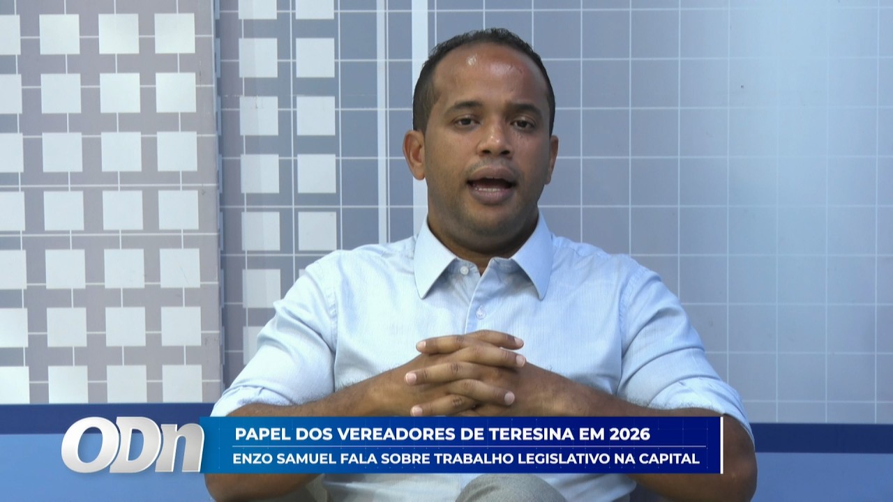 Papel dos vereadores de Teresina em 2026: Enzo Samuel fala sobre trabalho legislativo 10 02 2026