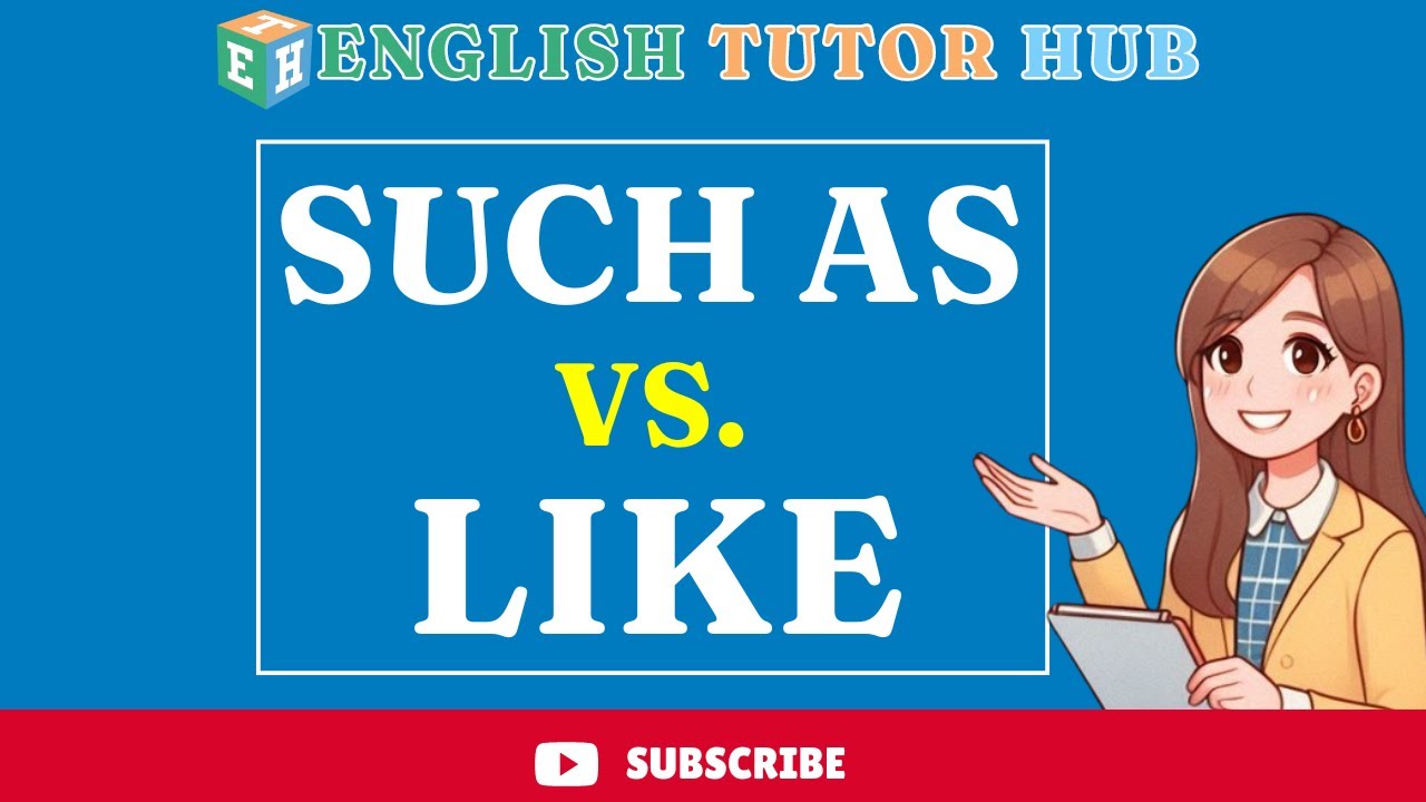 Such as vs like  | The difference between 