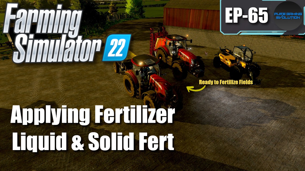 FARMING SIMULATOR 22 - Court Farms EP-65 | Applying Liquid & Solid Fert to Fields | [FS22 GAMEPLAY]