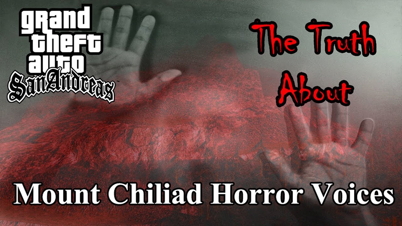 GTA San Andreas - The Truth About Mount Chiliad Horror Voices
