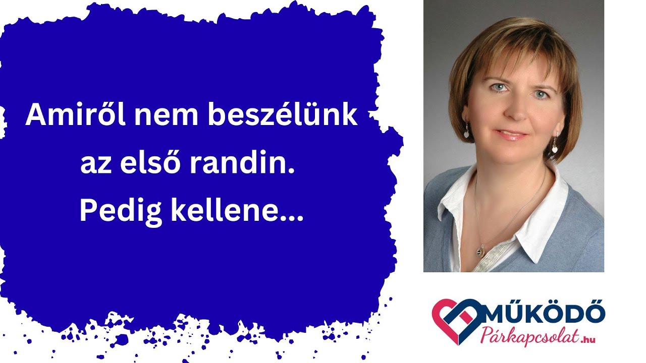 Amiről nem beszélünk az első randin, pedig kellene