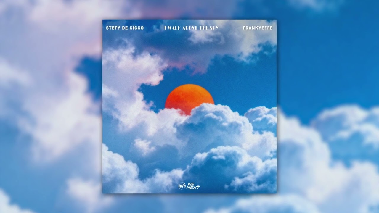 Stefy De Cicco x Frankyeffe   I Walk Above The Sky (Official YT Visualizer)