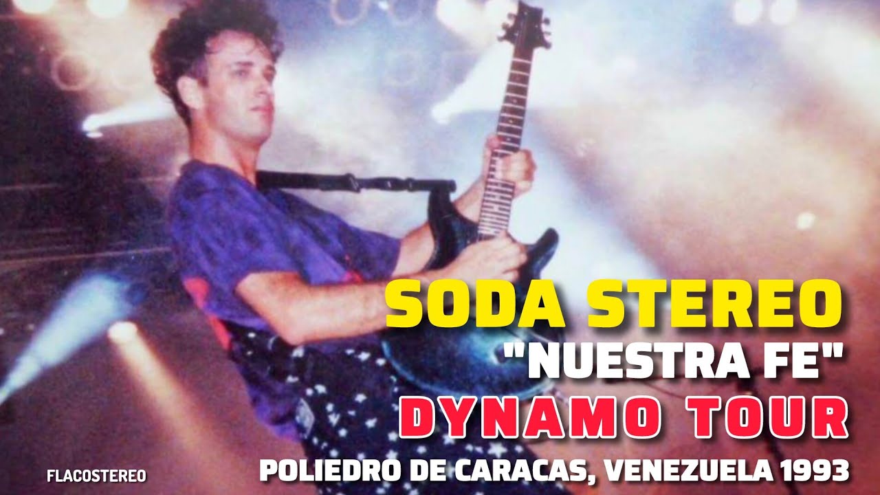 Soda Stereo - Nuestra Fe (inédito) - Dynamo Tour Caracas 13.02.1993