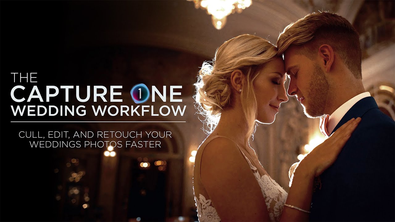 The Capture One Wedding Workflow: Cull, Edit, and Retouch Your Wedding Photos Faster - Promo