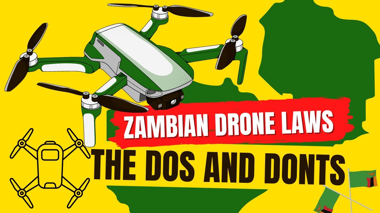Everything you need to know about Zambian drone LAWS