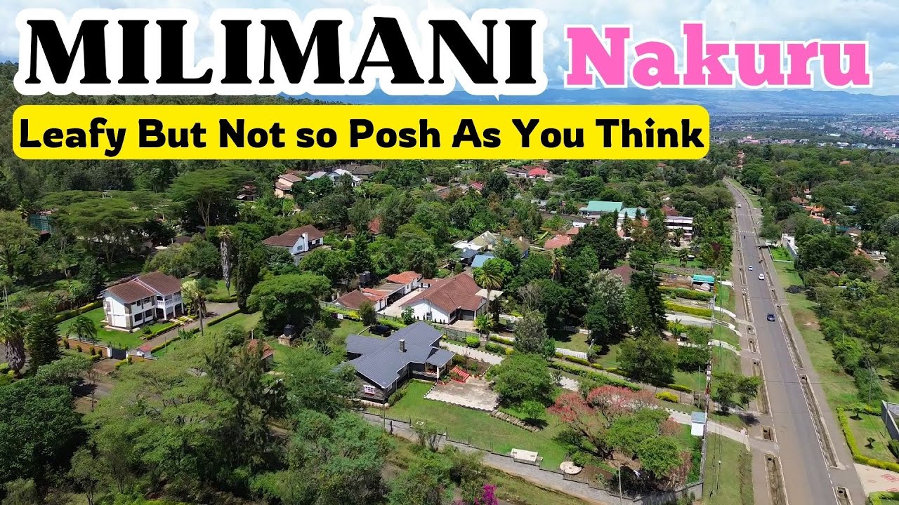 NAKURU Beyond the City Episode 20 | MILIMANI | Rich Neighborhood But...