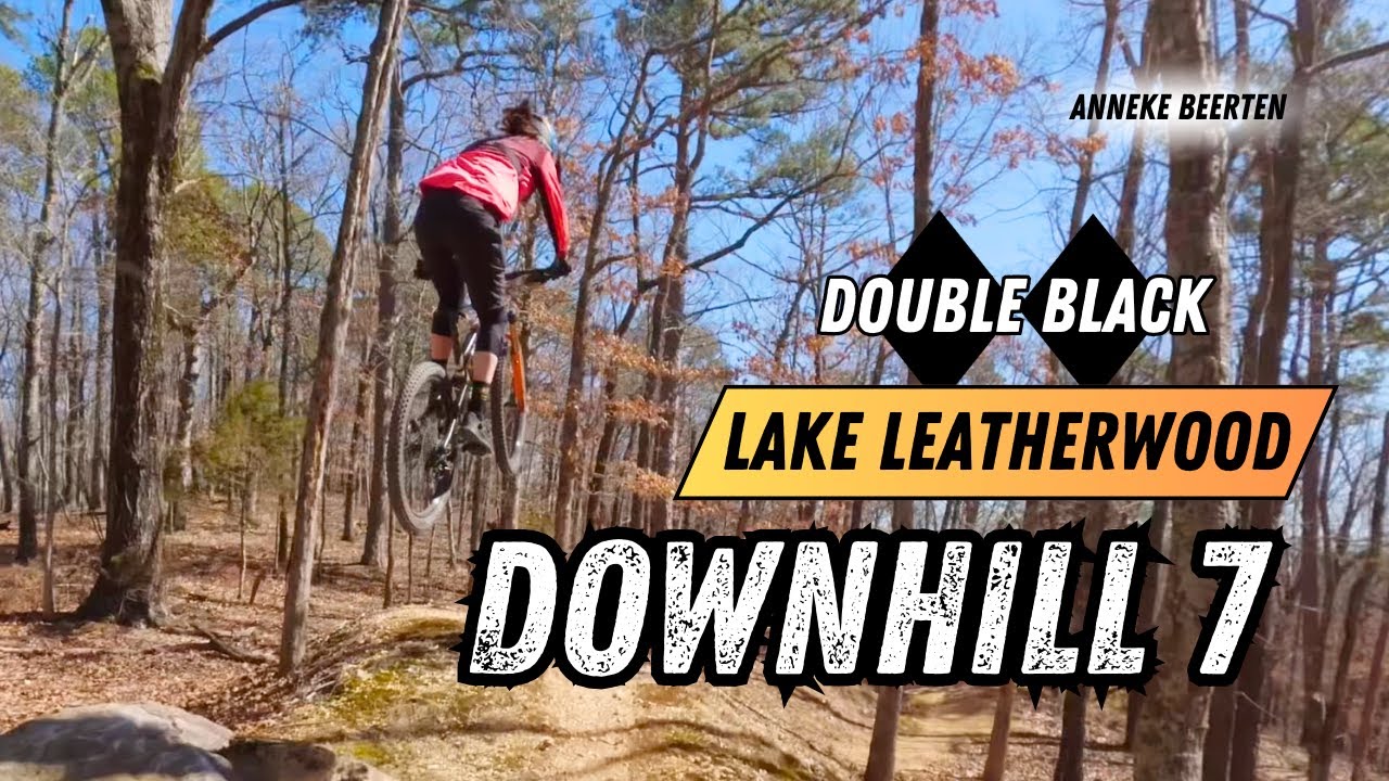 DH 7, DOUBLE Black Diamond trail - Lake Leatherwood