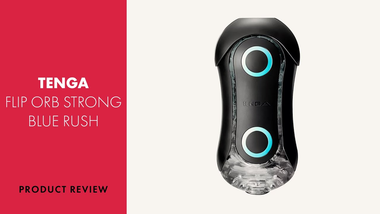 Tenga Flip Orb Strong Blue Rush Review | PABO