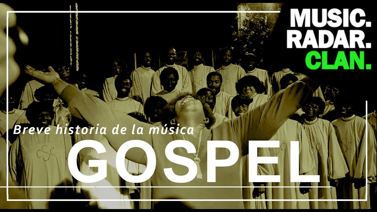 BREVE HISTORIA DE LA MÚSICA GOSPEL.