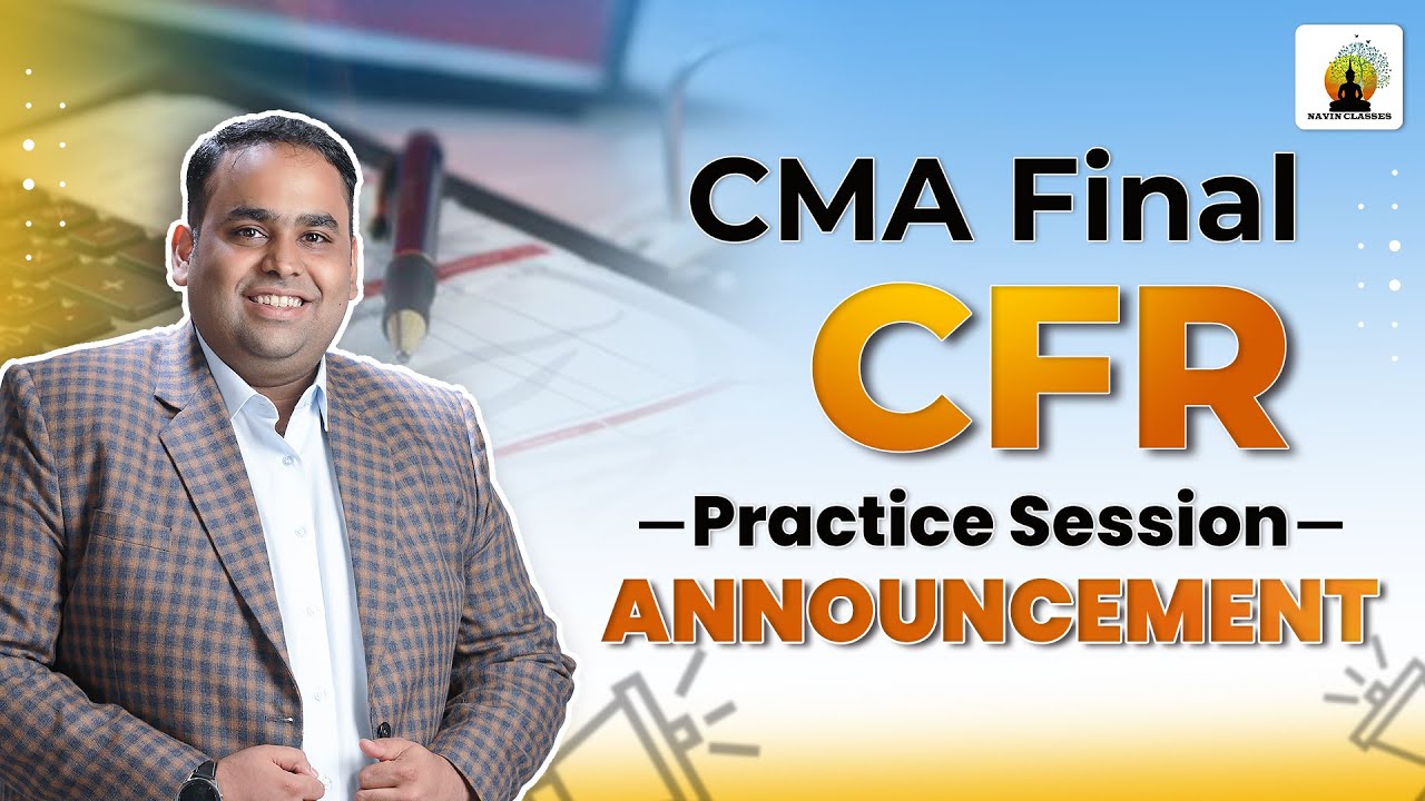 The Only CFR Practice You Need to Clear CMA Final | June'26 Onwards | CA CS Avinash Sancheti 
