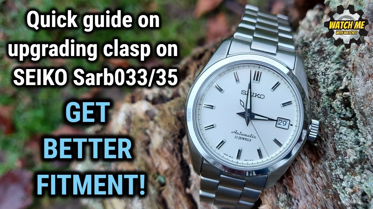 How to change the clasp on the Seiko SARB033 or SARB035. Upgrade the clasp to allow perfect fitment!
