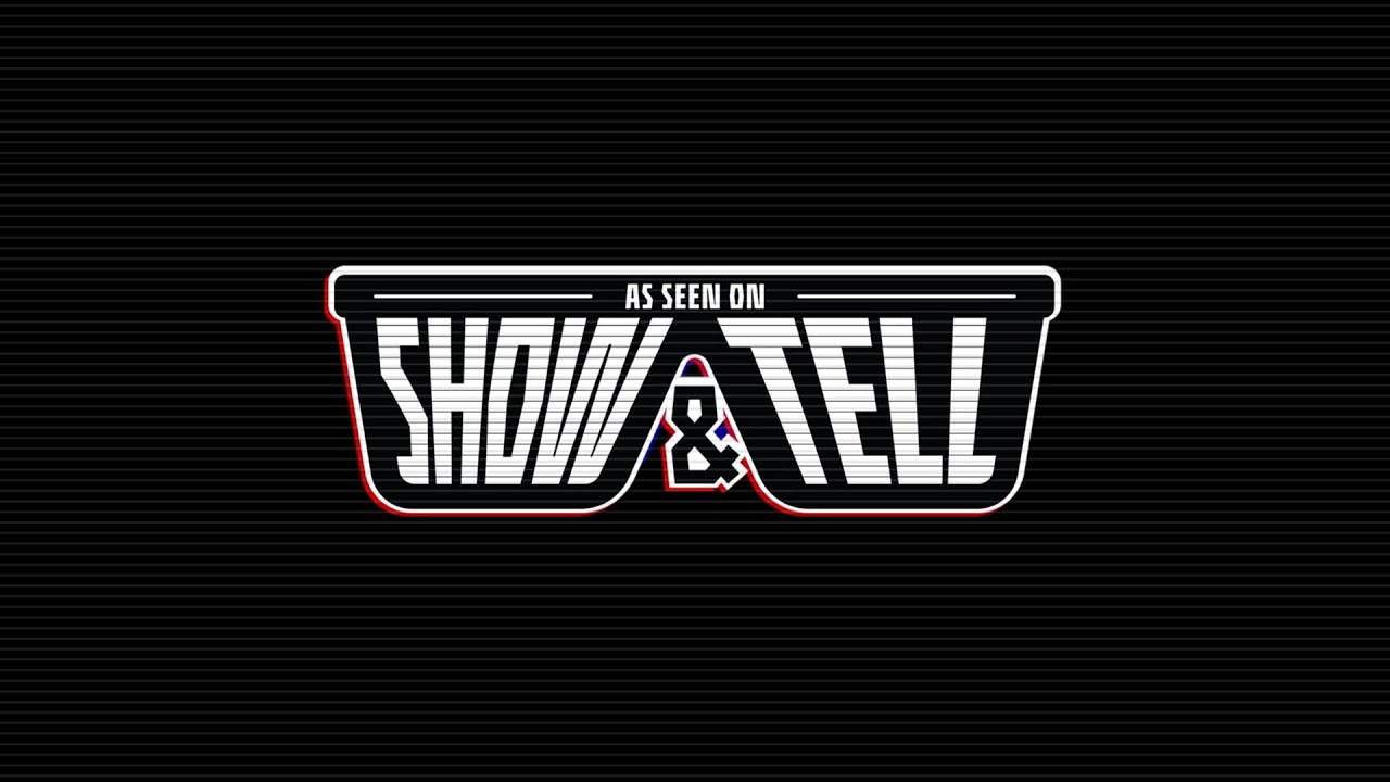 SHOW and TELL 3/11/25
