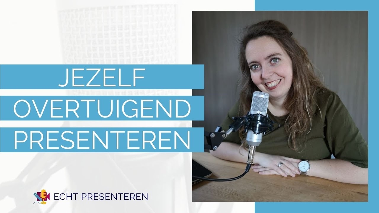 Overtuigend jezelf presenteren | Echt Presenteren