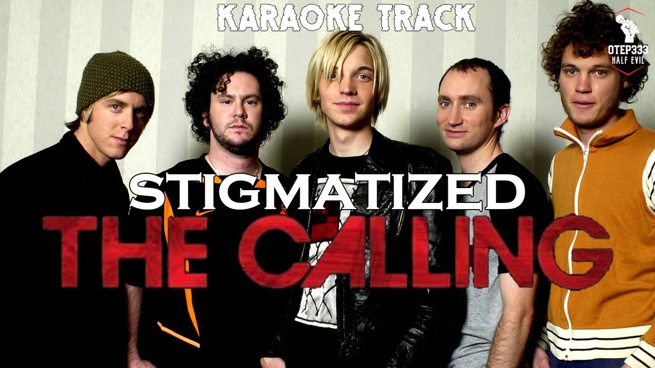 The Calling | Stigmatized 🎤HQ Karaoke🎤