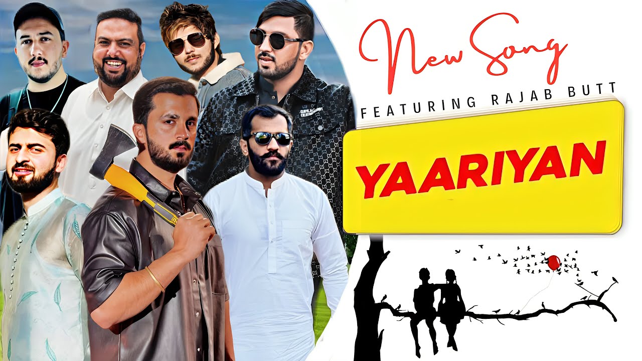 YAARIYAN RAJAB BUTT | HAIDER SHAH | MAAN DOGAR NEW OFFICIAL SONG .