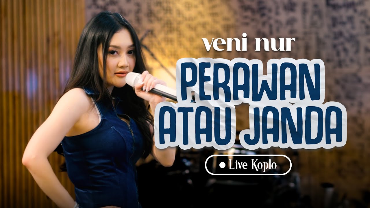 Veni Nur - Perawan Atau Janda (Live Koplo)