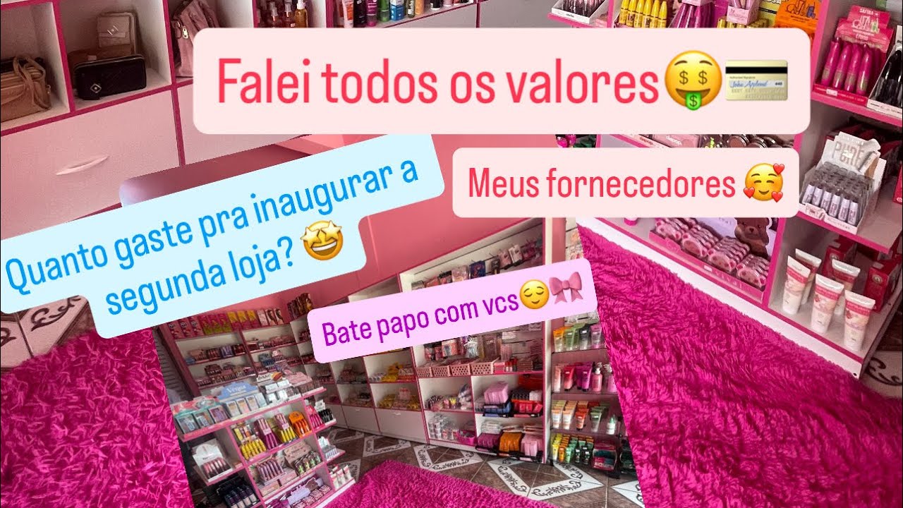 Quanto gastei pra inaugurar a minha segunda loja de maquiagem, falei sobre meus fornecedores😍