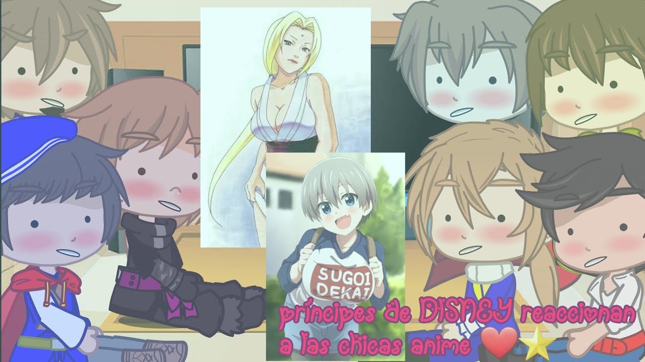 ❣️⭐principes de DISNEY reaccionan a las chicas del anime ⭐❣️ parte 2