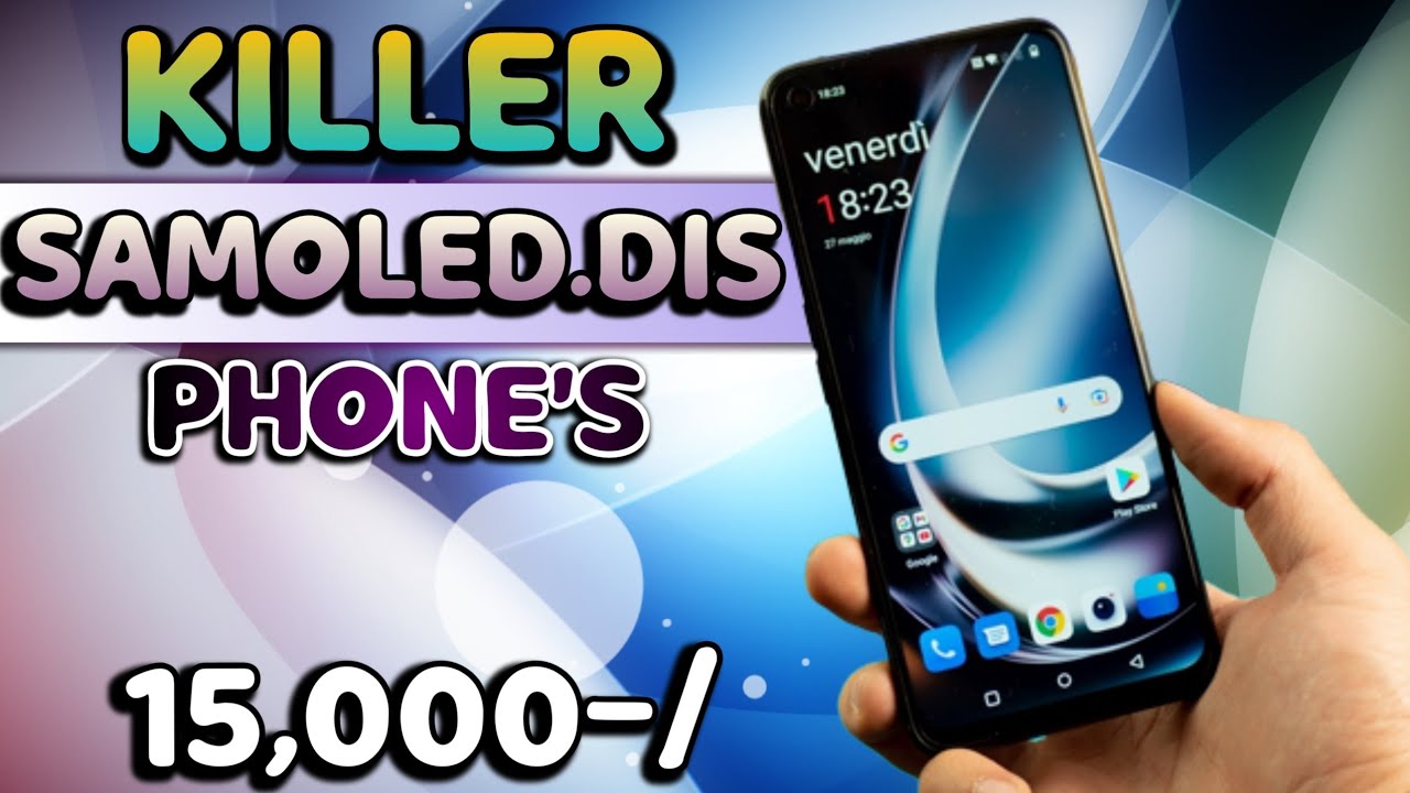 TOP 5 BEST SUPER AMOLED DISPLAY PHONE UNDER 15000 || 5 BEST AMOLED DISPLAY SMARTPHONE UNDER 15K