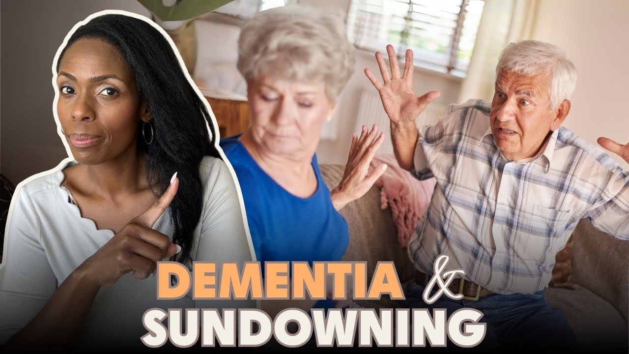Sundowning in Dementia: Why Evenings Get SO Hard (and How to Help)