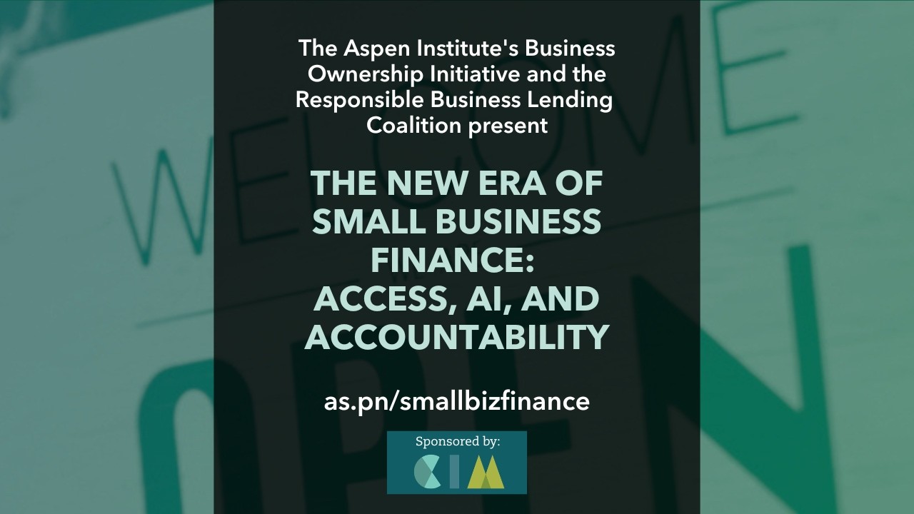 Economic Opportunities Program: The New Era of Small Business Finance: Access, AI, & Accountability