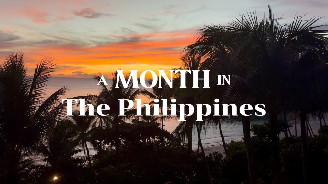 a month in the philippines.
