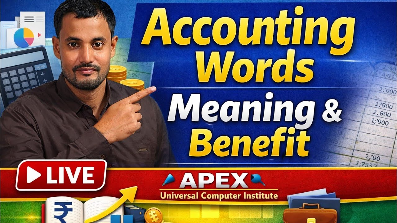 Accounting Basic Words Meaning | Accounting Benefits Explained | Live Accounting Class Hindi