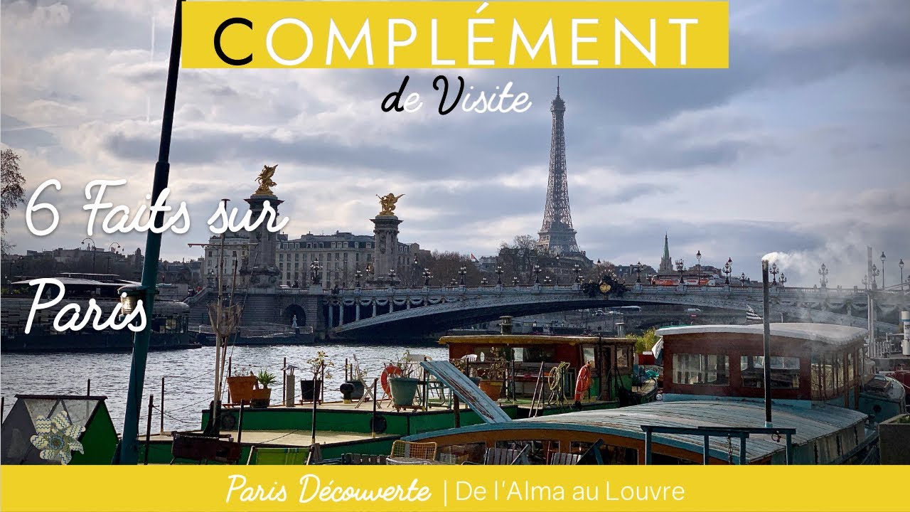 6 CHOSES QUE VOUS NE SAVIEZ PAS SUR PARIS — CDV Paris Découverte : De l'Alma au Louvre