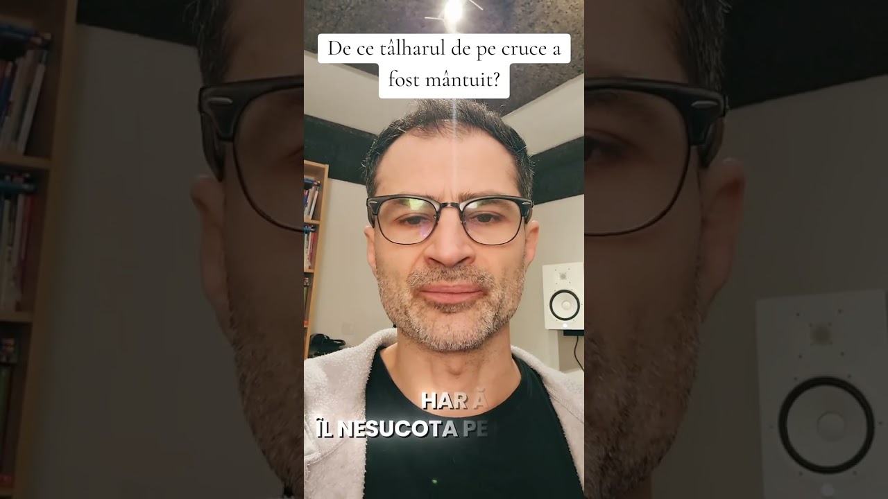 De ce tâlharul de pe cruce a fost mântuit?