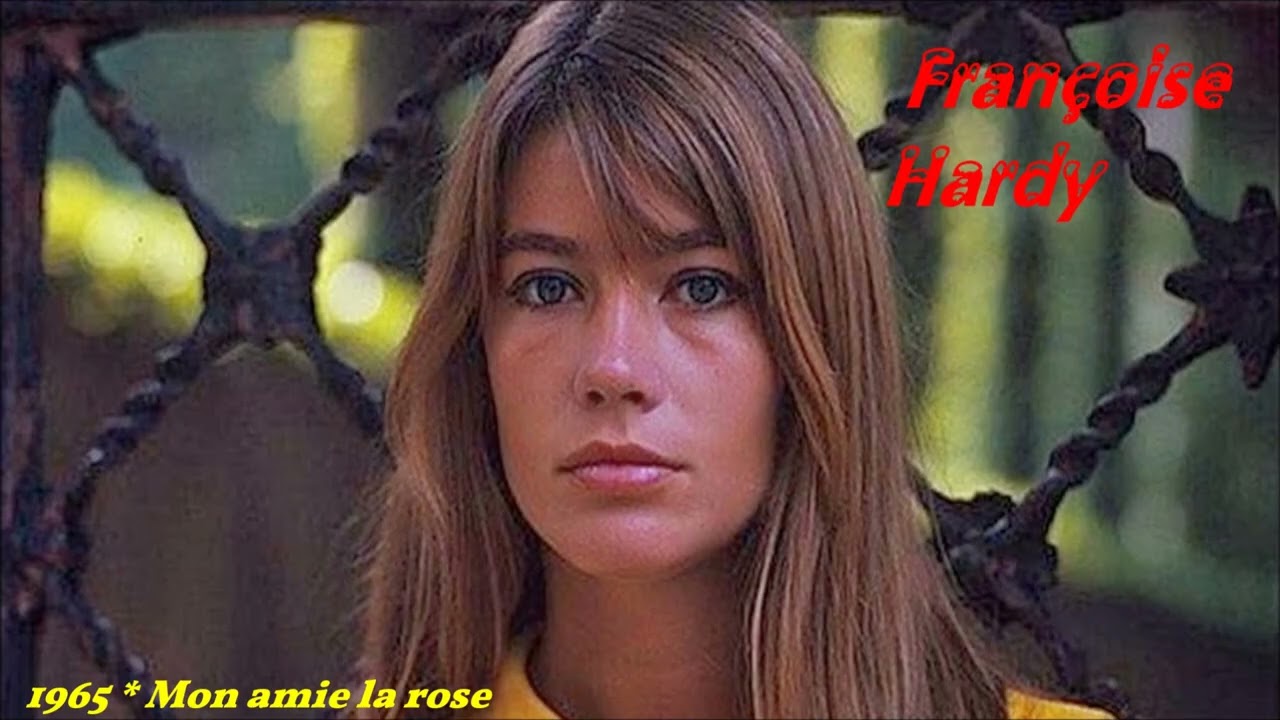 Françoise Hardy / Mon amie la rose  1965