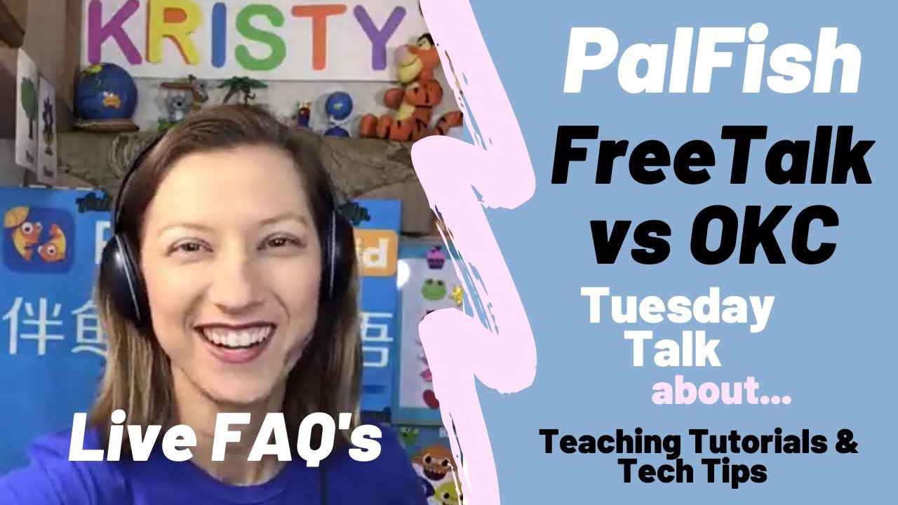 🔴 PalFish FreeTalk vs Official Kids Course Classes (OKC) Kristy's Live Weekly Tuesday Talk About
