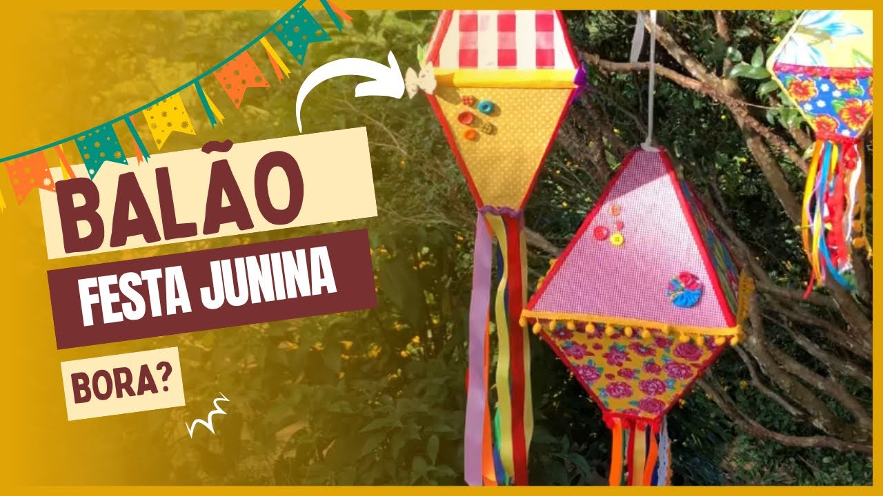 DECORAÇÃO PARA SUA FESTA JUNINA | FAÇA VOCÊ MESMA