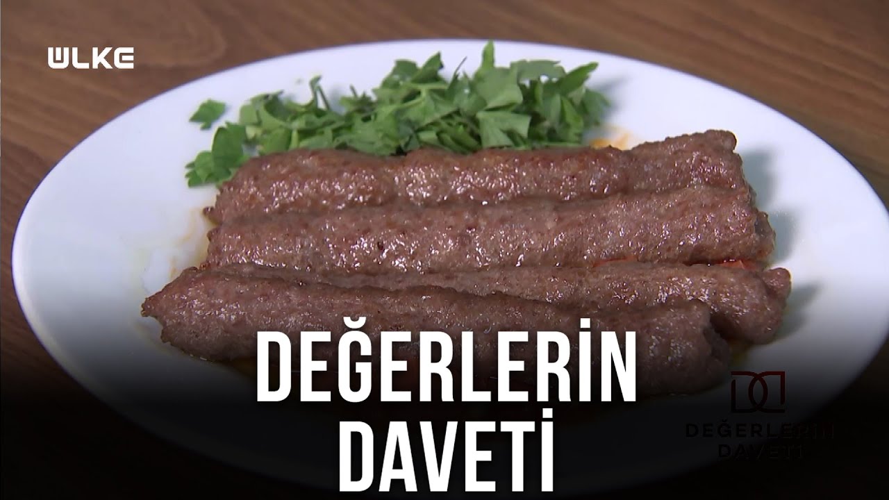 Değerlerin Daveti - Tire Şiş Köfte | 25 Haziran 2022