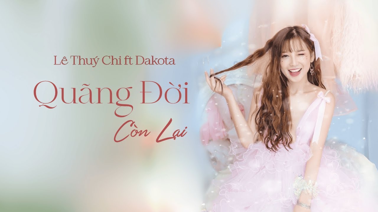 Quãng đời còn lại - Lê Thuý Chi - Nhạc ngoại lời Việt