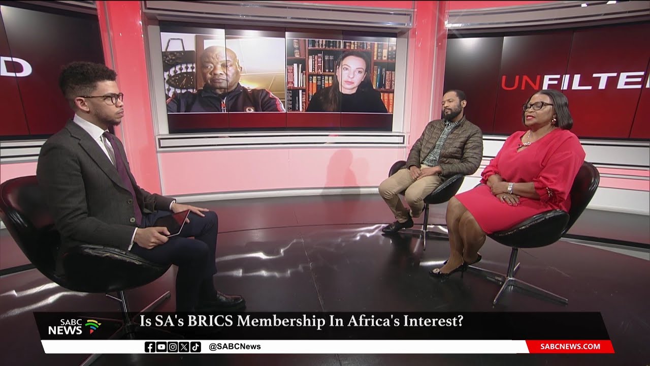 Unfiltered | Is SA's BRICS Membership in Africa's interest? | 22 August 2023