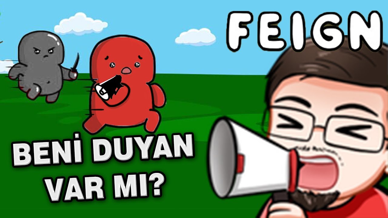 BENİ DUYAN VAR MI? | Feign