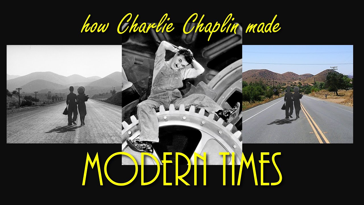 How Charlie Chaplin Made Modern Times