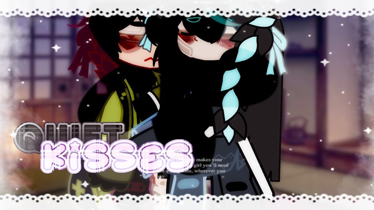 Quiet Kisses ~ Muitan