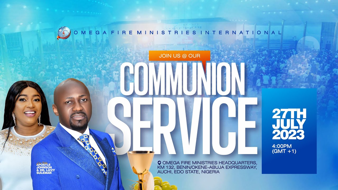 THE PILLARS OF COVENANT By Apostle Johnson Suleman (Communion Service🍷🍞 - July 27th, 2023)