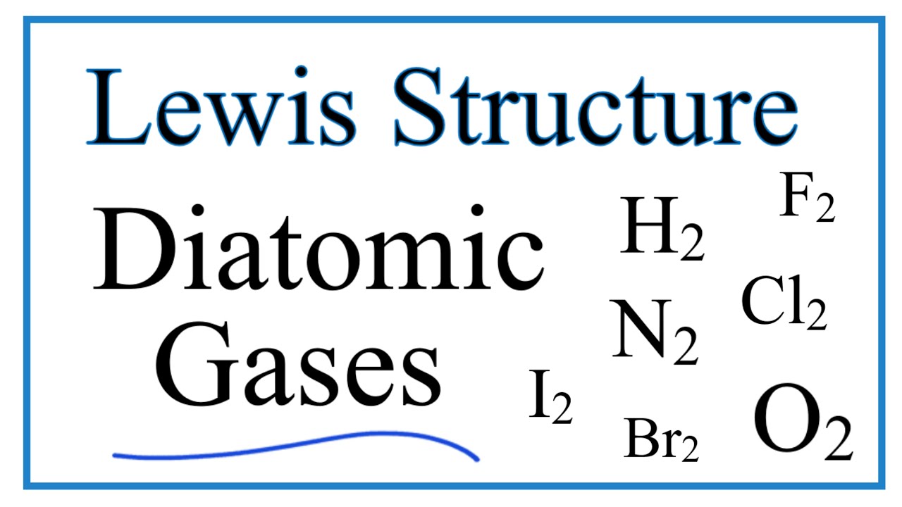 Lewis Structures for Diatomic Gas Molecules
