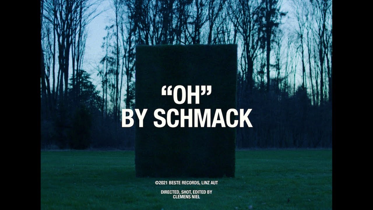SCHMACK - Oh (official)