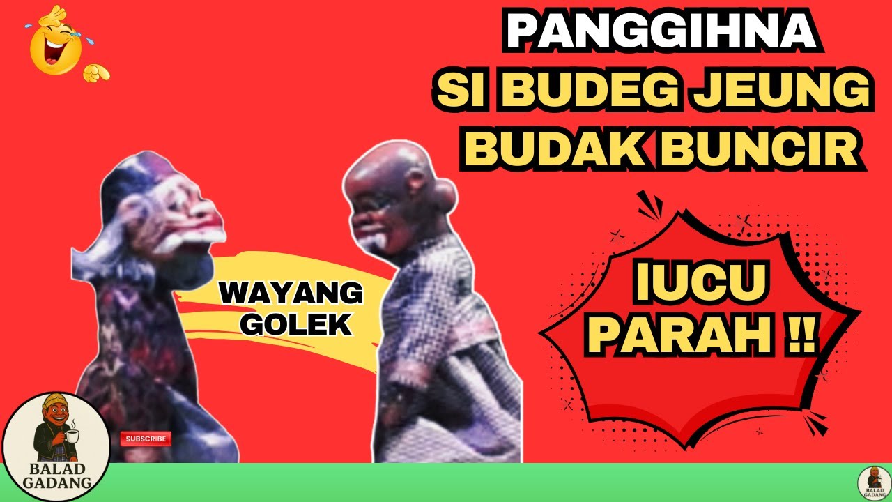 LUCU PISSAN ❗PARAH PANGGIHNA SIBUDEG JEUNG BUDAK BUNCIR |BODOR WAYANG | DADAN SUNANDAR SUNARYA