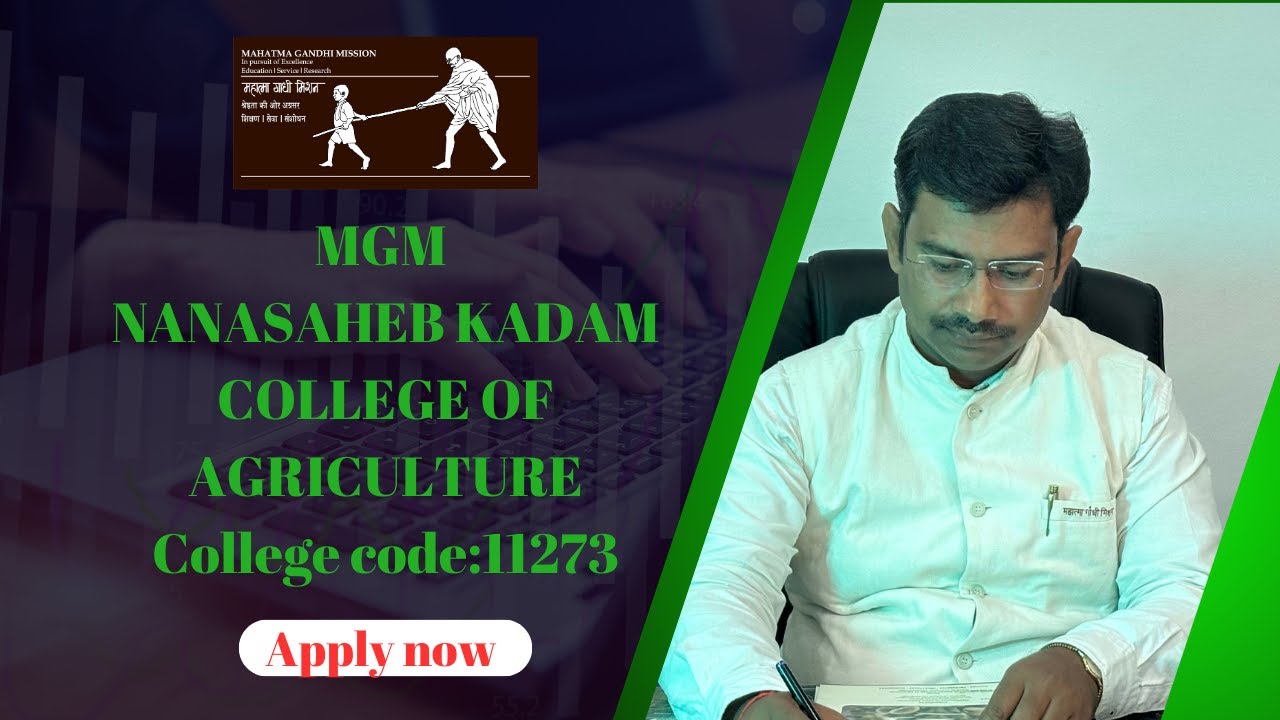 BEST AGRICULTURE COLLEGE OF MAHARASHTRA | MGM NANASAHEB KADAM COLLEGE OF AGRICULTURE|