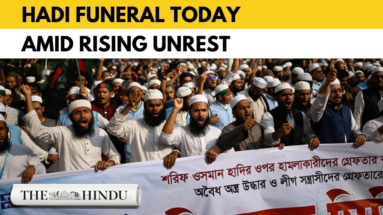 Bangladesh unrest: Sharif Osman Hadi&rsquo;s body arrives in Dhaka amid tight security
