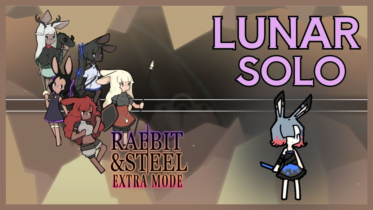 Rabbit and Steel solo extra mode Lunar clear (Assassin Bunny)