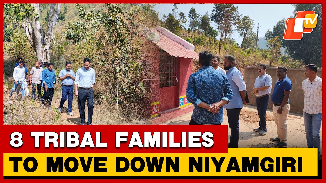 8 Tribal Families Living Atop Niyamgiri Hills To Move Down After Administrative Push in Odisha | OTV