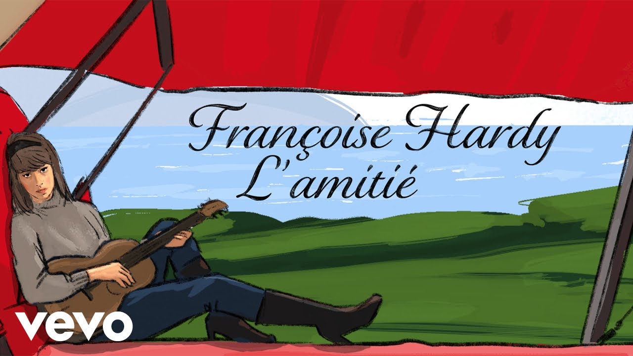 Françoise Hardy - L'amitié (Official Lyrics Video)