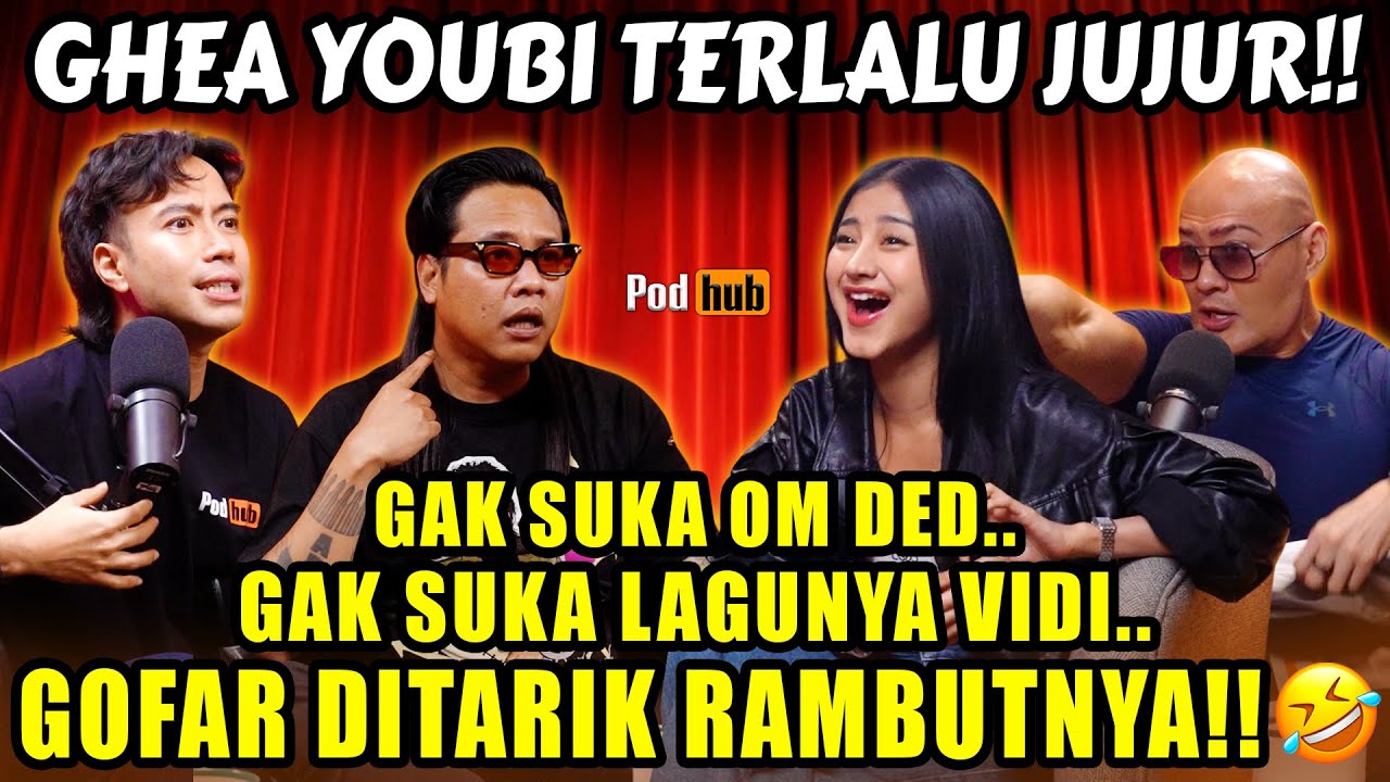 GHEA YOUBI: OM DED FREAK, AKU GAK SUKA‼️TERNYATA GOFAR PERNAH JADI LC‼️😂😂 -VIDI