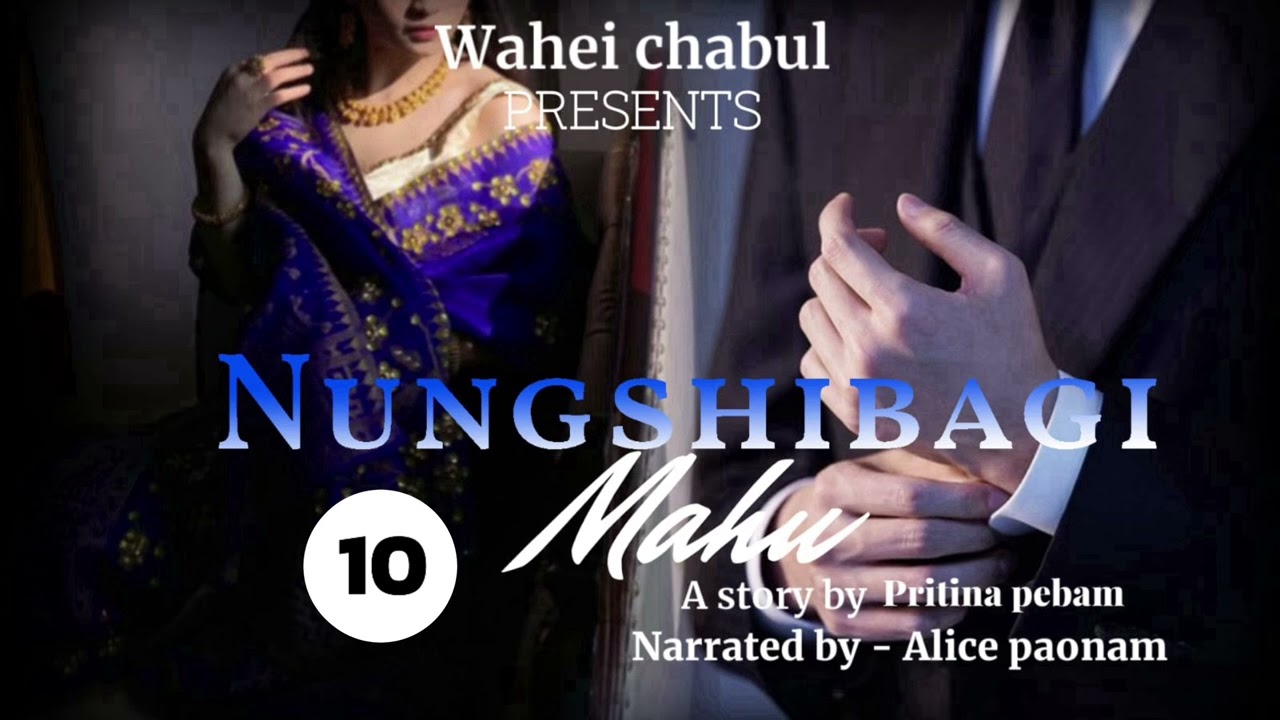 Nungshibagi Mahu Episode (10)