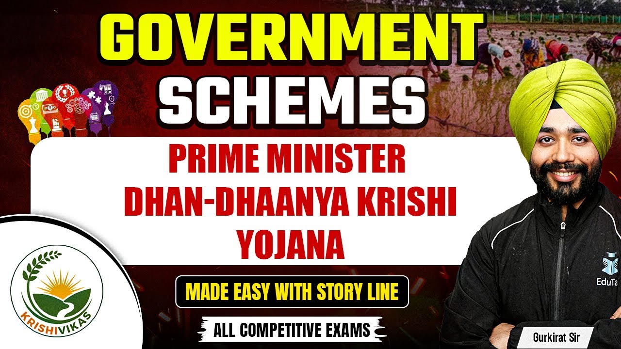 Prime Minister Dhan-Dhaanya Krishi Yojana | Government Schemes for Competitive Exams 2025